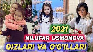 NILUFAR USMONOVA FARZANDLARI BILAN 2021