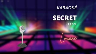 Louane - Secret (Karaoké - 1 Ton ou Lower Key)