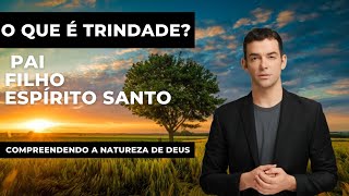 A Trindade: Pai, Filho e Espírito Santo - Compreendendo a natureza multifacetada de Deus.