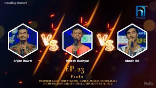 Srijan Rawal  VS Aakash BK VS Ridesh Bashyal || Dancing Stars Nepal - Episode 23