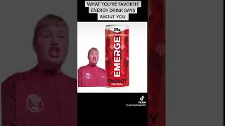 WHAT YOU'RE FAVORITE ENERGY DRINK SAYS ABOUT YOU #funny #memes #comedy #viral #energydrink #fyp