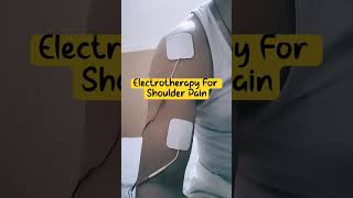 ElectroTherapy #shoulderpain #painrelief #health #physiotherapy #shorts