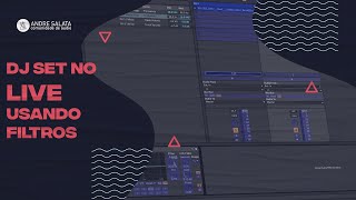 Dj Set no Ableton Live - Mixagem com filtro