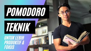 Pomodoro Teknik Untuk Lebih Produktif & Kekal Fokus