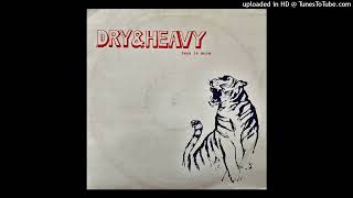 Dry & Heavy  - Love Explosion (Piano Version)