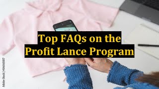 Top FAQs on the Profit Lance Program