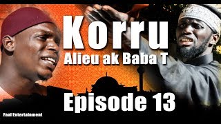 KORRU ALIEU AK BABA T (EPISODE 13) - GAMBIAN COMEDY BY FAAL ENTERTAINMENT