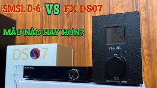 Cùng mức đầu tư Chọn SmSl D6 hay FX Ds-07 ????