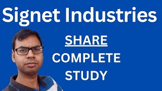 Signet Industries Share - Complete Study | Signet Industries Share Latest News | Signet Share News