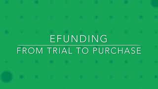 eFunding: Trial to Purchase