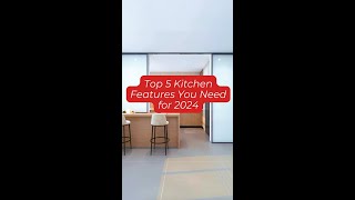 Top 5 Kitchens Features for your new BTO!