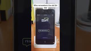 The very old Siri app