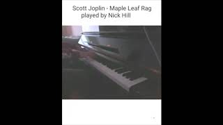 Maple Leaf Rag - Played By Nick Hill