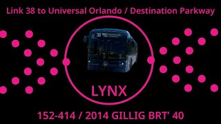 152-414 on Link 38 to Universal Orlando / Destination Parkway