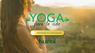 Mindfulness Despertar: Manifiesta tus intenciones | Yoga Para La Vida | Nutrireto 21