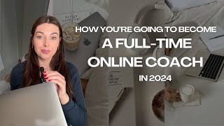 How To Become a Full-Time Online Coach in 2025 | Business Growth Tips