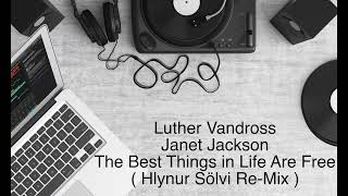 Luther Vandross & Janet Jackson - Best things in live are free ( Hlynur Sölvi Re-Mix )