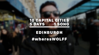 WOLFF • HEY NOW [EDINBURGH]