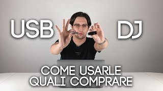 CHIAVETTE USB PER DJ, quali e come usarle