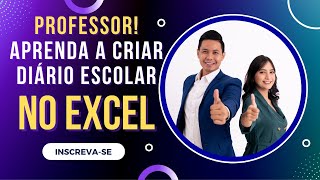 Como criar um Diário Escolar no Excel?