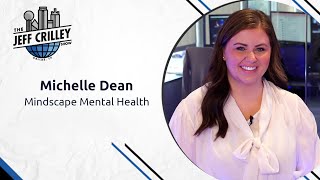 Michelle Dean, Mindscape Mental Health | The Jeff Crilley Show