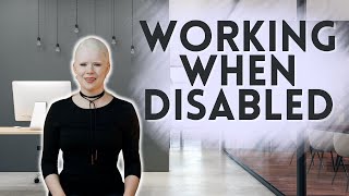 Working When Disabled - What You Need To Know