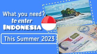 Latest Entry Requirements to Indonesia Summer 2023 #indonesiavisa #balivisa