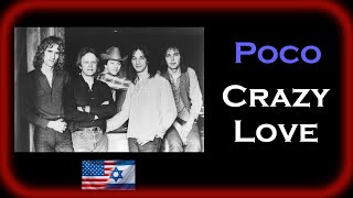 SMOOTH SOFT ROCK YOU CAN FEEL!!! Poco - Crazy Love