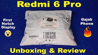 Redmi 6 Pro Unboxing, First Look, Hands On & Review 🔥🔥🔥