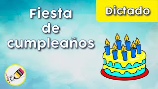 Dictado|Fiesta de cumpleaños