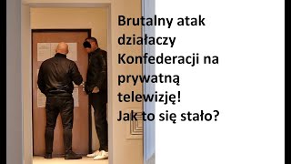 Brutalny atak polityków Konfederacji na naszą firmę!