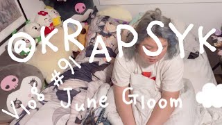 June Gloom ☁︎ | @KRAPSYK Vlog #91