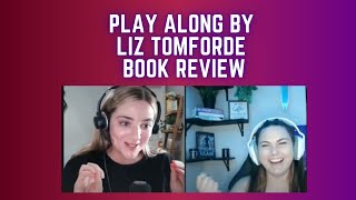 Liz Tomforde knocks it out of the park again!!!!! Play Along book review & discussion