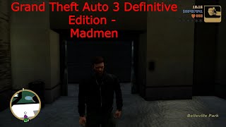 Grand Theft Auto 3 Definitive Edition - Madmen