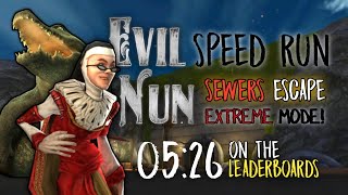 Evil Nun - Sewers Escape 05:26 (Extreme Mode)