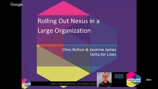 Rolling Out Nexus in a Large Organization (Chris Bolton and Jasmine James)