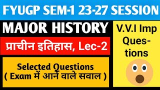 #MAJOR HISTORY SEMESTER-1 Most Important Question number-2 Lecture-2 FYUGP#bbmku#vbu