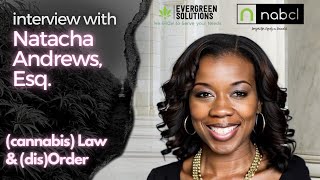 (cannabis) Law & (dis)Order with Natacha Andrews, Esq.