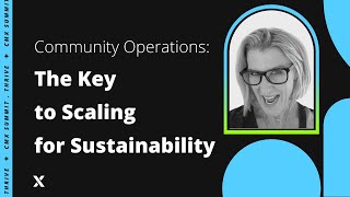 Community Operations: The Key to Scaling for Sustainability | Sarah Hawk