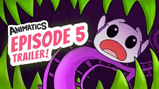 Animatics Ep. 5 Official Trailer