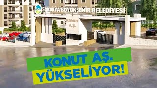 Halkımıza Güven Veren Konut Aş. Projemiz Yükseliyor! | Sakarya Büyükşehir Belediyesi