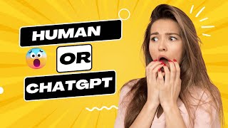 Human or AI? ChatGPT Challenge