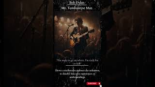 Mr. Tambourine Man - Bob Dylan