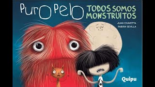 PURO PELO, TODOS SOMOS MONSTRUITOS-  JUAN CHAVETTA & FABIÁN SEVILLA.