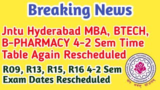 Jntuh MBA Btech B-Pharmacy exams again rescheduled | jntuh latest rescheduled time table 2020