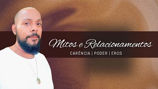 Complexo de Carência e Poder nos Relacionamentos