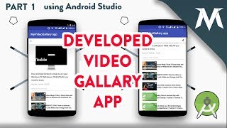 How to create a Video Gallary App using YouTube videos (Without YouTube API)Part 1 only for beginner