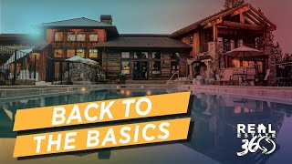 Real Estate 360 Ep 16 |  Back to The Basics