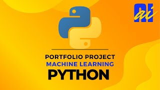 Python Machine Learning Portfolio Project: The Complete Guide