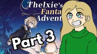 Thelxie's Fantastic Adventures PART 3 | Genshin Impact 4.2